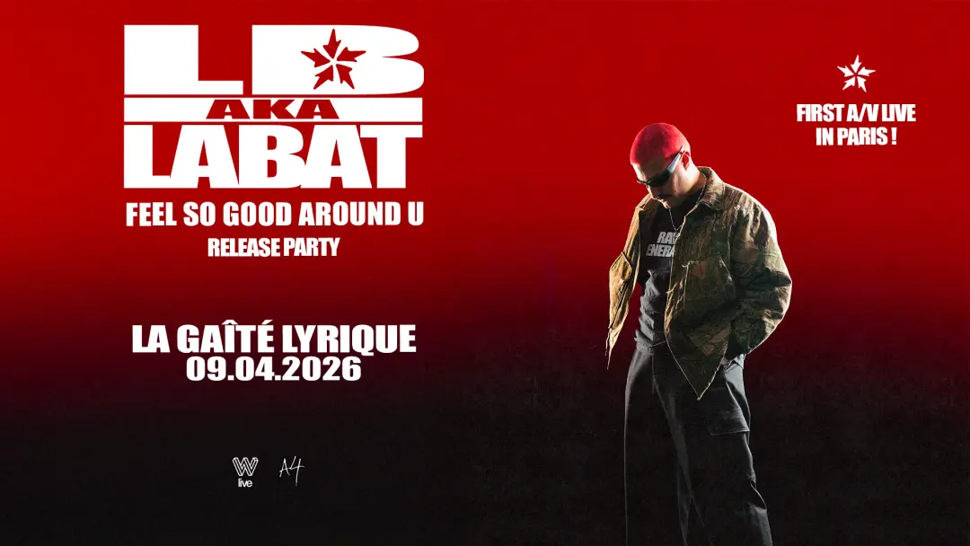 LB aka LABAT – Feel So Good in Paris [A/V Live]