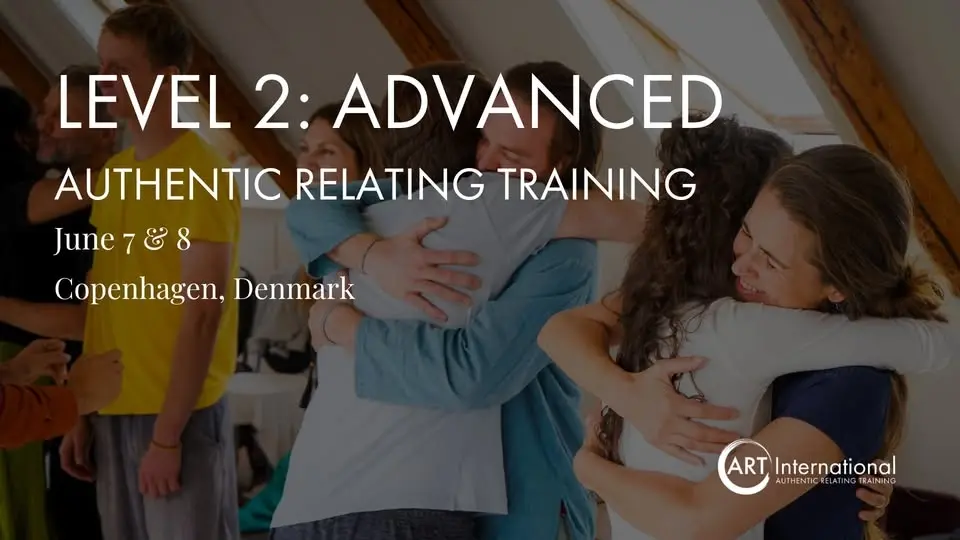 Authentic Relating Training - Level 2: Advanced - Copenhagen, Denmark