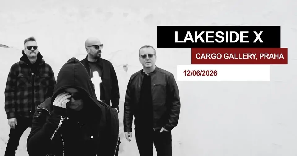 LAKESIDE X – Prague | Cargo Gallery | 12. 6. 2026