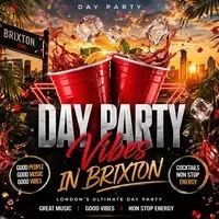 Day Party Vibes In Brixton (£5 B4 6PM With Ticket)