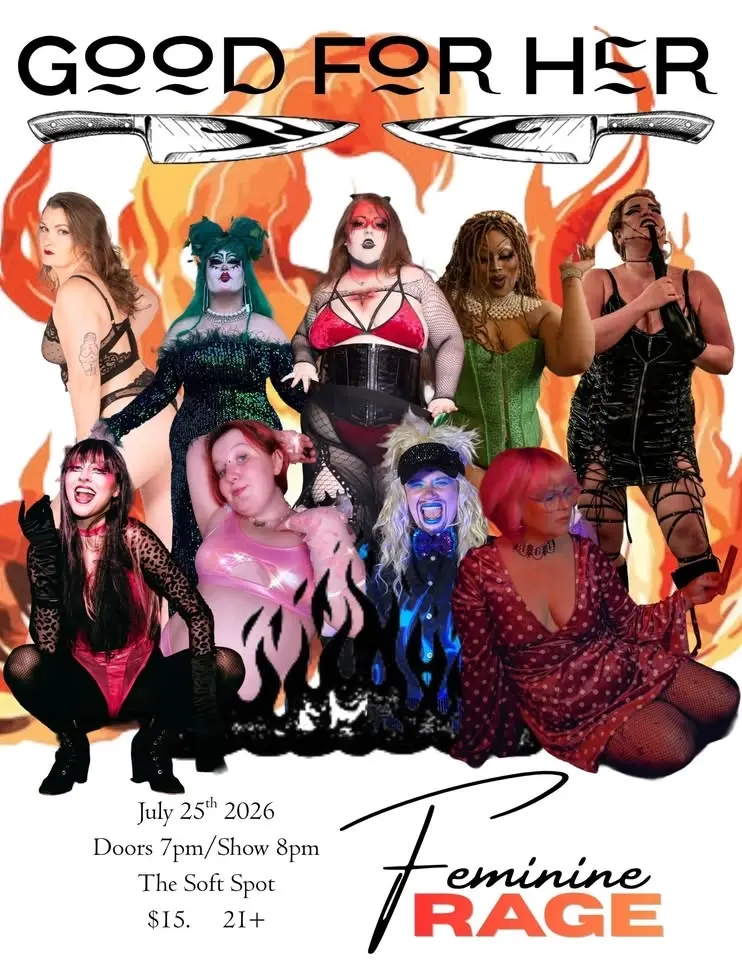 Good For Her: Feminine Rage