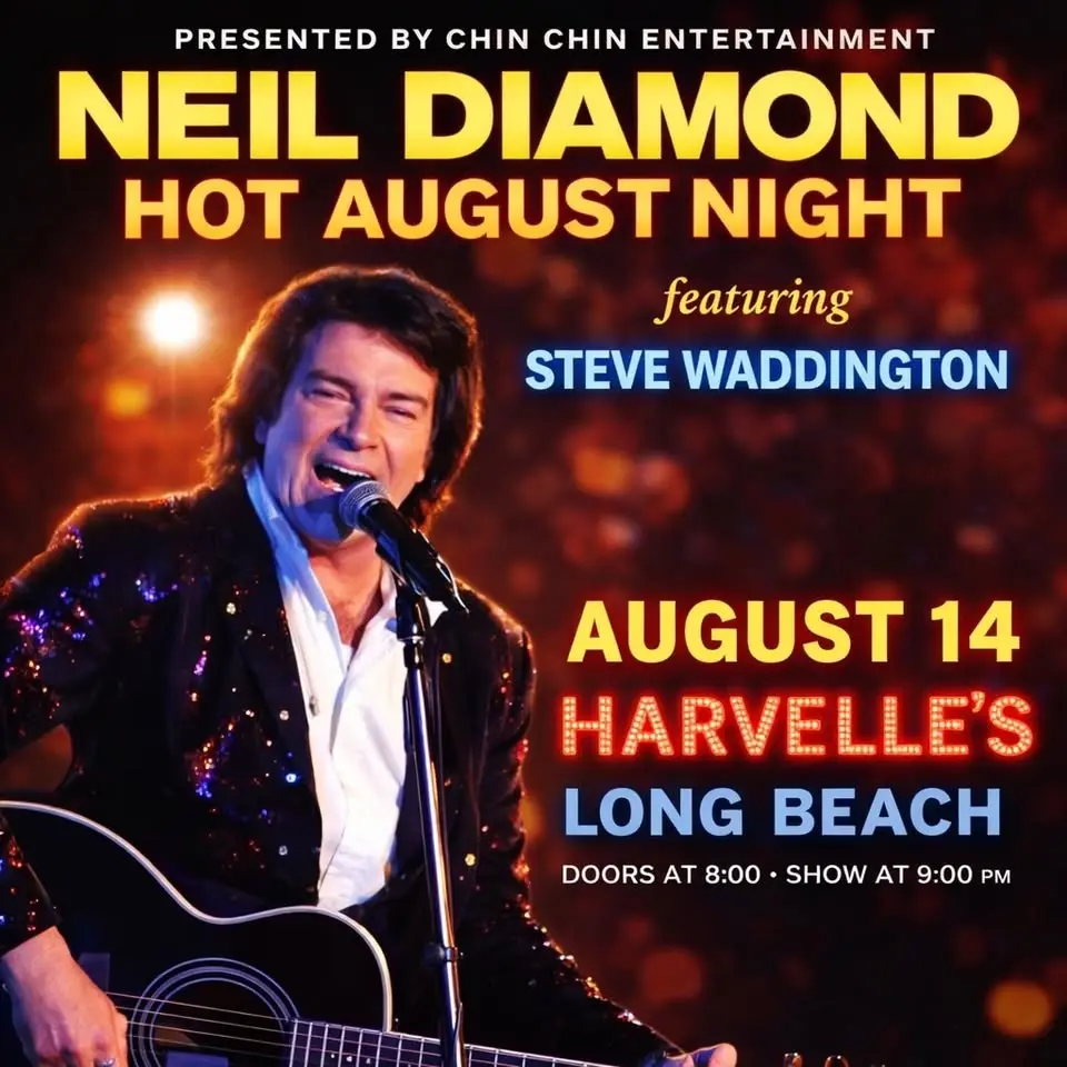 Neil Diamond Tribute - Featuring Steve Waddington - Harvelle's Long Beach