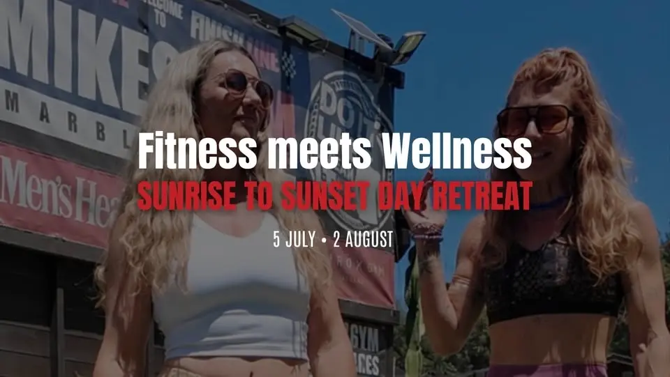SUNRISE TO SUNSET DAY RETREAT | FITNESS MEETS WELLNESS