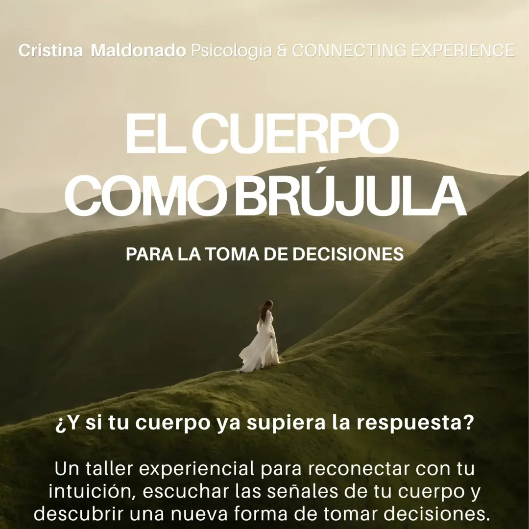 El cuerpo como brújula para la toma de decisiones
