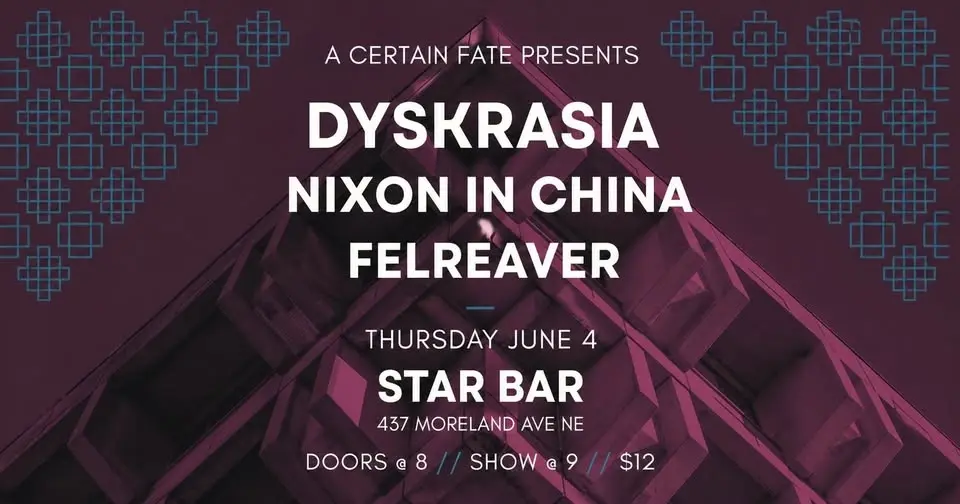 Dyskrasia, Nixon in China, Felreaver