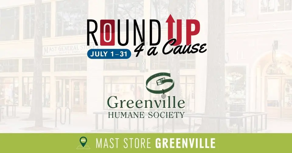 RoundUP to Support the Greenville Humane Society at Mast Store Greenville