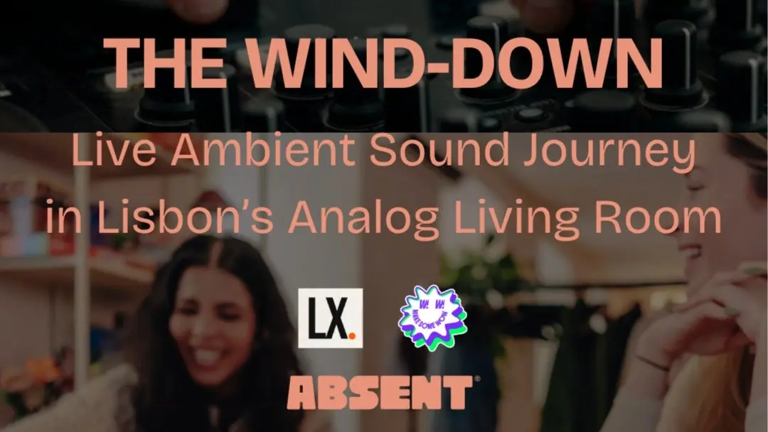 The Wind-Down: An analog evening w live sound journey 