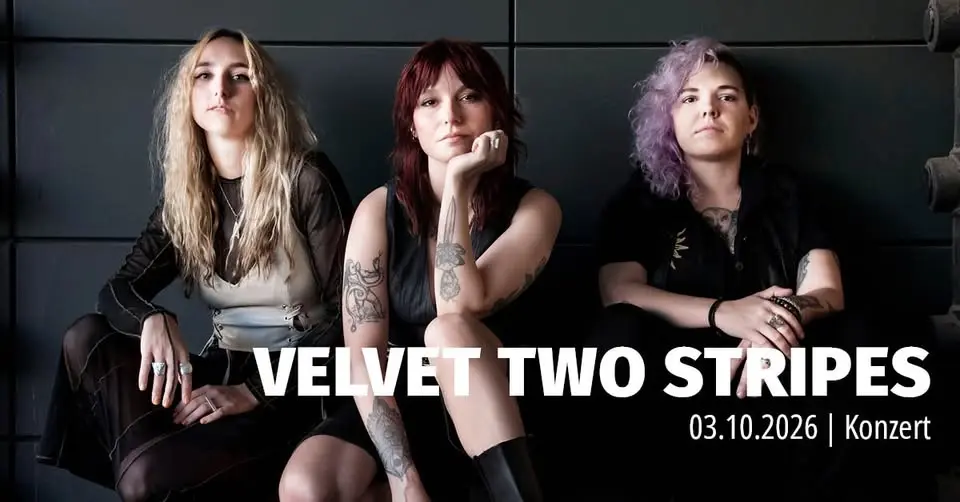 Velvet Two Stripes Velvet Two Stripes · Embers Tour 2026 · KULA Konstanz