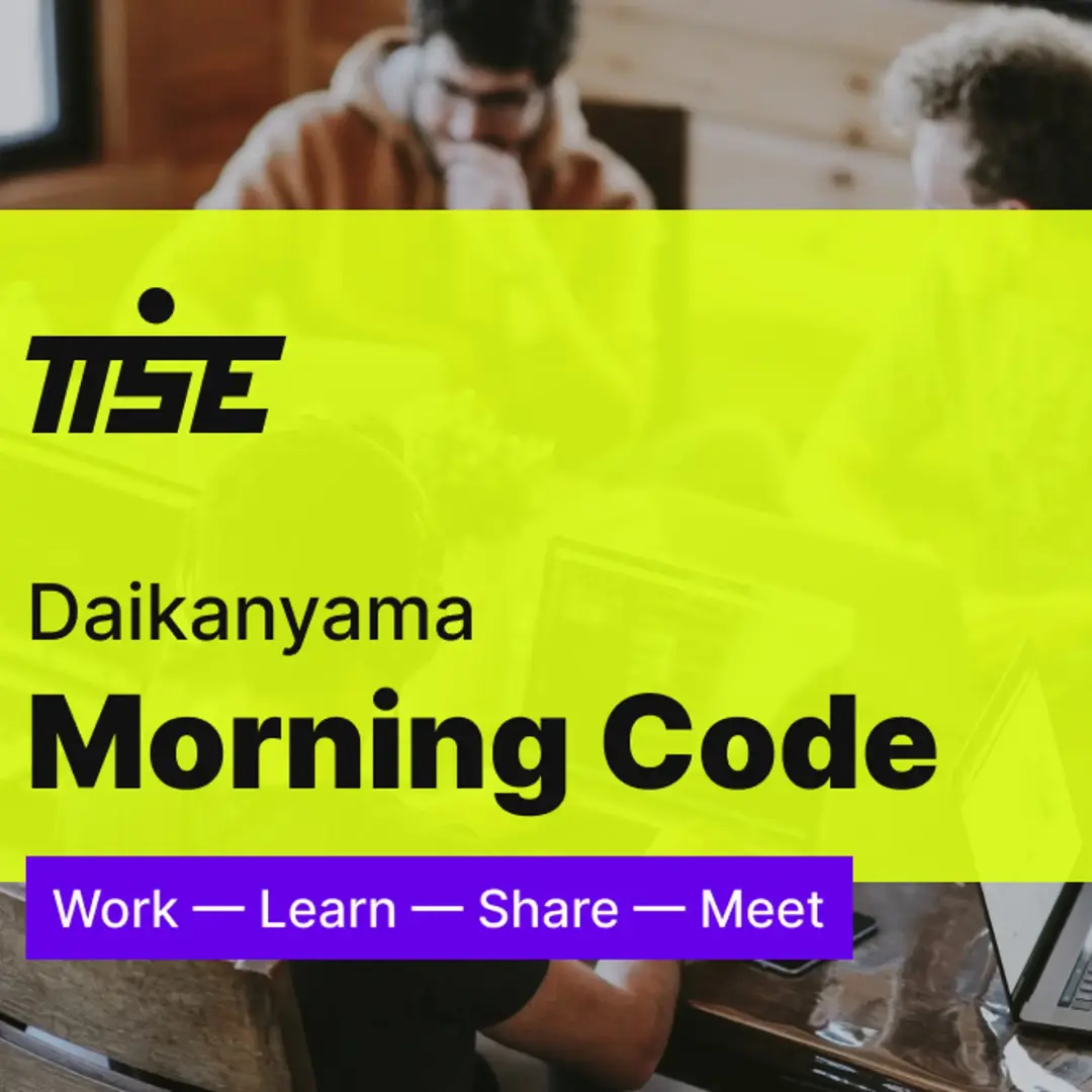 Daikanyama Morning Code