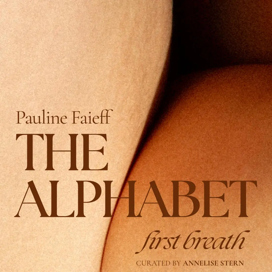 the Alphabet: first breath by Pauline Faieff