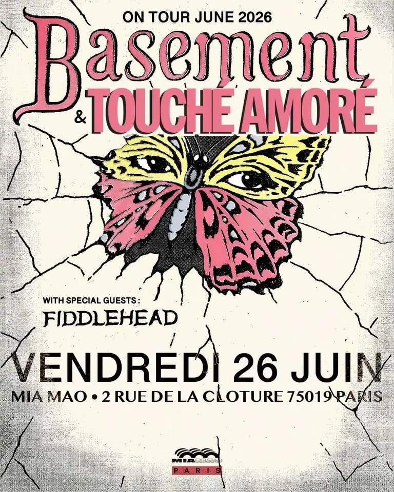 26.06.26 - Basement + Touché Amoré + Fiddlehead @ Paris