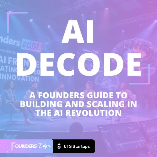 AI DECODE: A Founders Guide to the AI Revolution