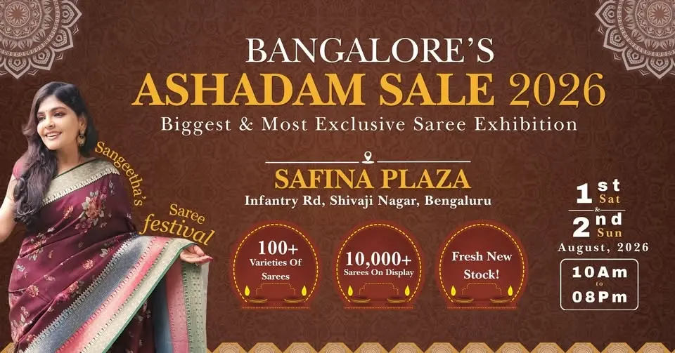 ASHADAM SALE 2026 - BANGALORE'S BIGGEST & MOST EXCLUSIVE SAREE EXHIBITION