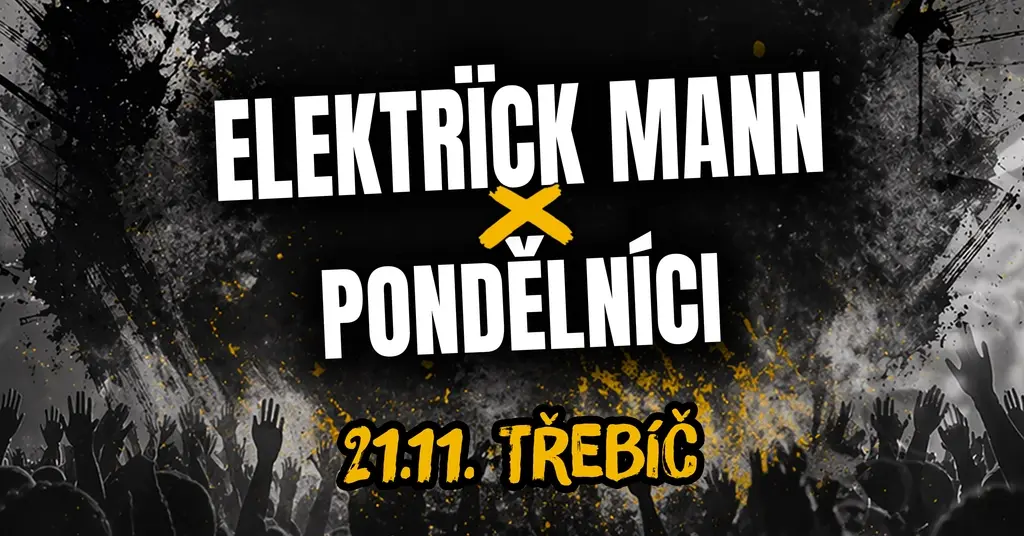 Elektrïck Mann x Pondělníci | Roxy Třebíč 2026