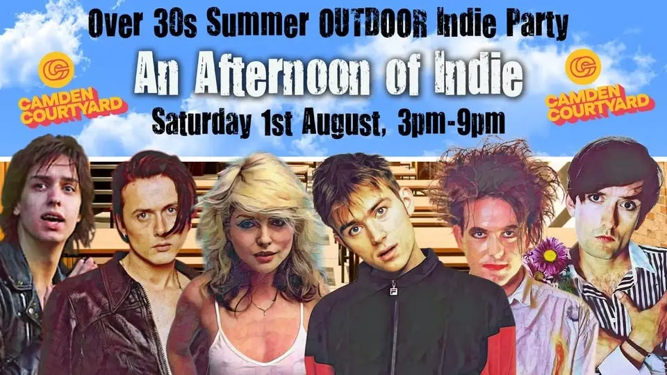 CAMDEN An Afternoon of Indie: Outdoor Party, 3pm - 9pm (Over 30s Only)
