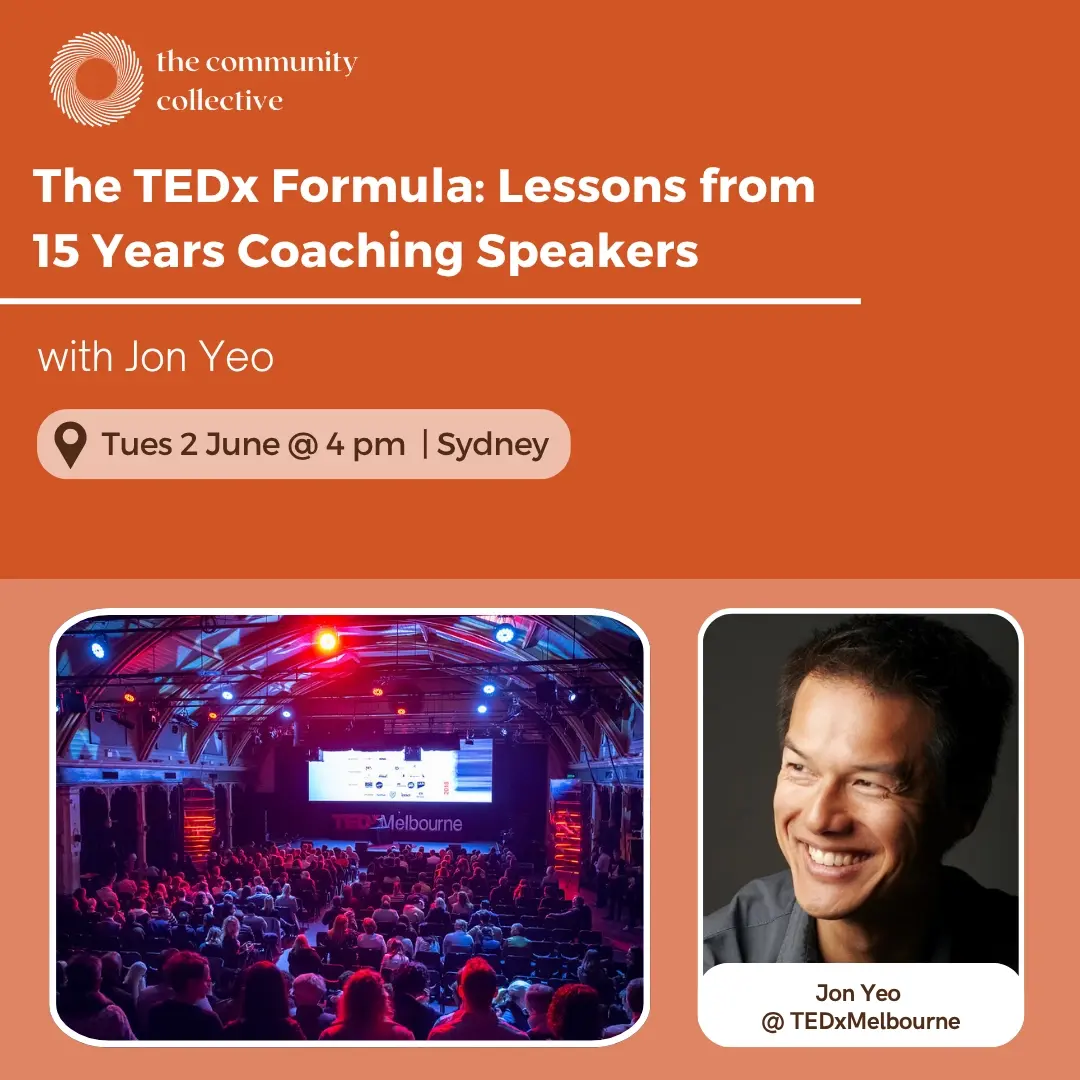 🏵 Sydney - The TEDx Formula: Lessons from 15 Years Coaching Speakers with Jon Yeo