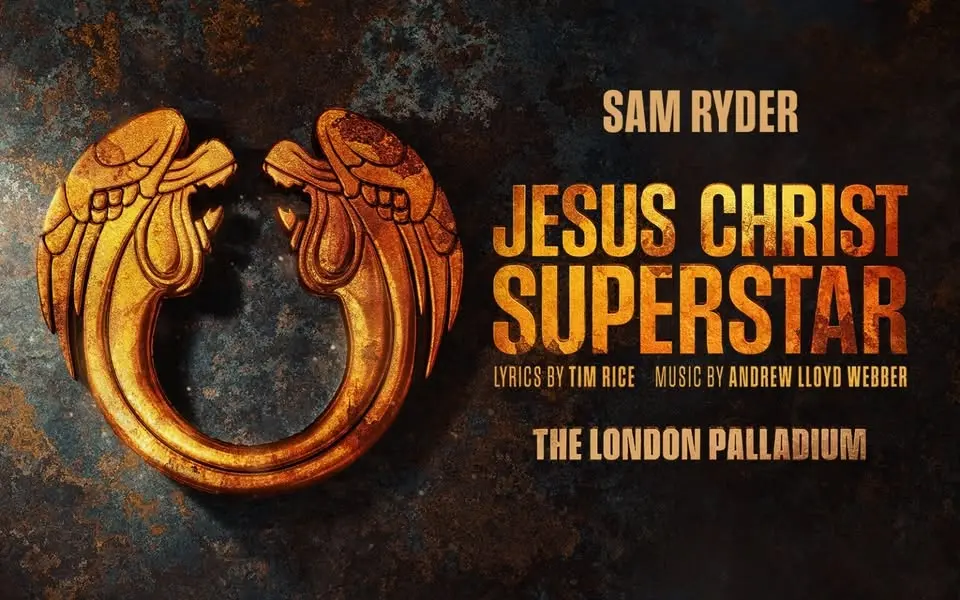 JESUS CHRIST SUPERSTAR AT THE LONDON PALLADIUM