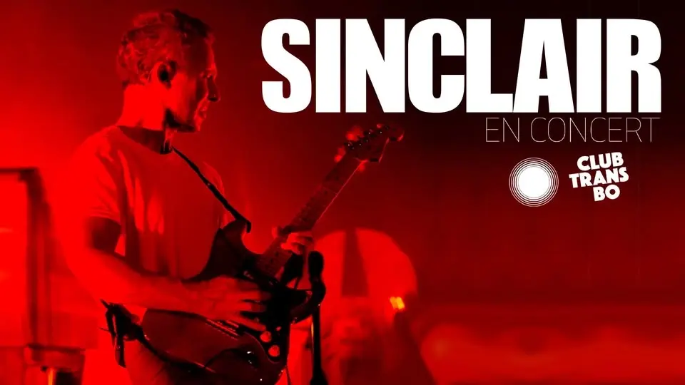 Sinclair • Club transbo, Lyon • 14 mars 2027