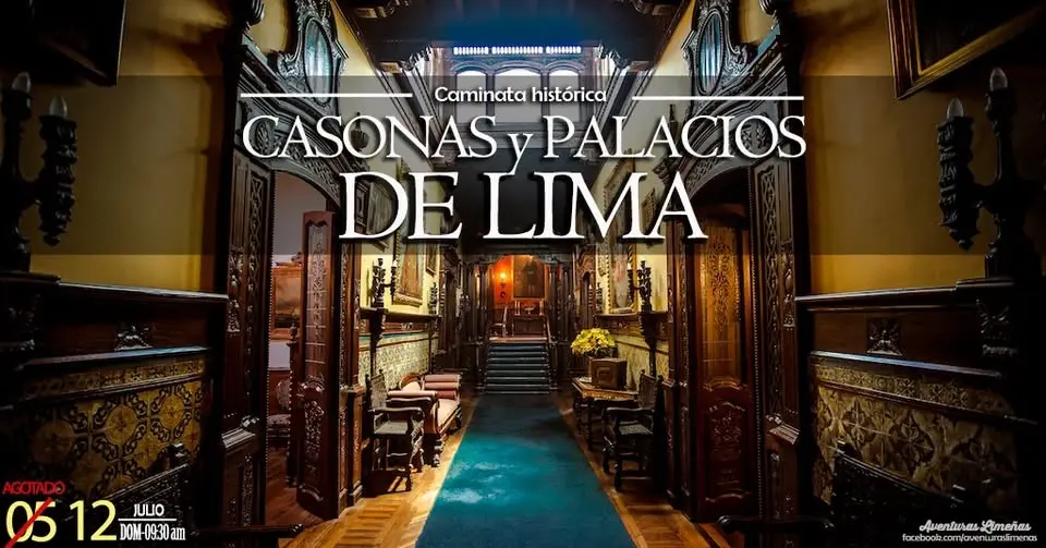 Caminata cultural: CASONAS Y PALACIOS DE LIMA