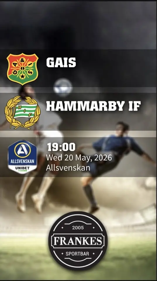 Watch @ FRANKES Pub: Allsvenskan, GAIS vs Hammarby