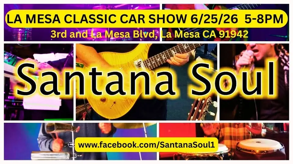 LIVE MUSIC/DANCING - SANTANA SOUL plays all the Santana Classics @ LA MESA CLASSIC CAR SHOW & MUSIC