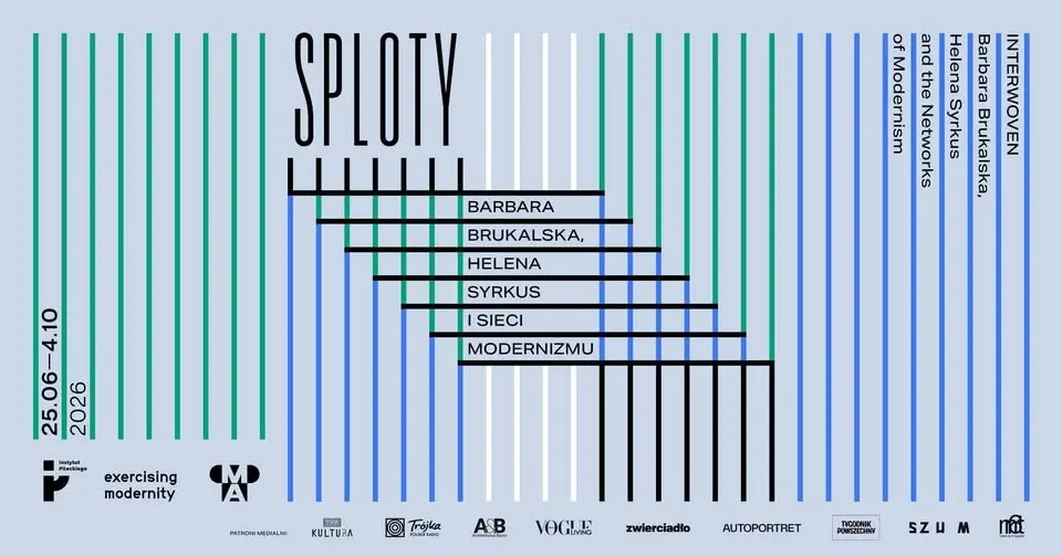 Otwarcie wystawy „Sploty. Barbara Brukalska, Helena Syrkus i sieci modernizmu” | ENG BELOW