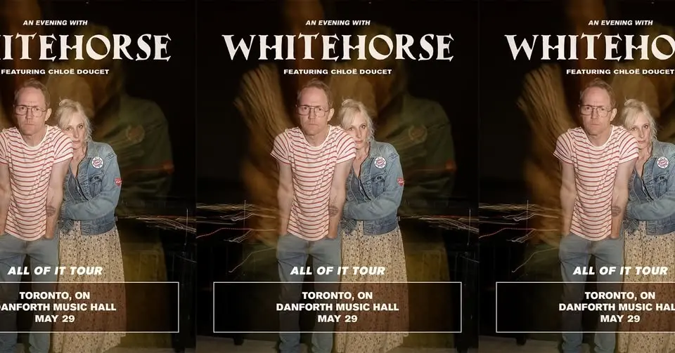 Whitehorse - All Of It Tour featuring Chloë Doucet