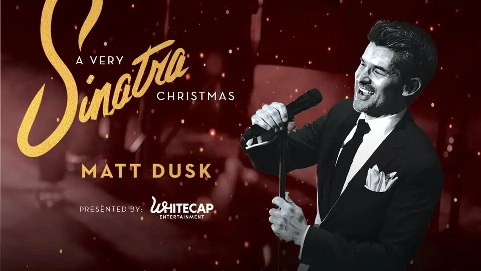 Matt Dusk A Very Sinatra Christmas - Saint John 
