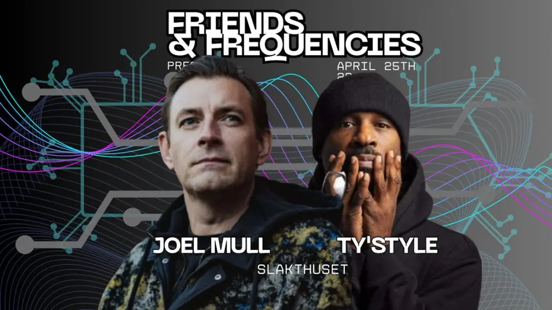 Friends & Frequencies w/Joel Mull + HITS STHLM