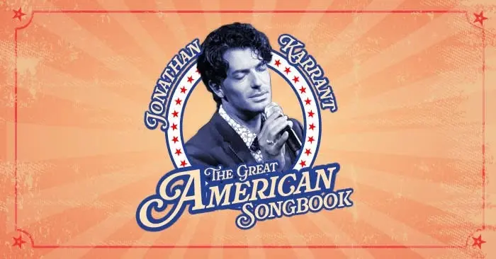 Jonathan Karrant Presents: The Great American Songbook