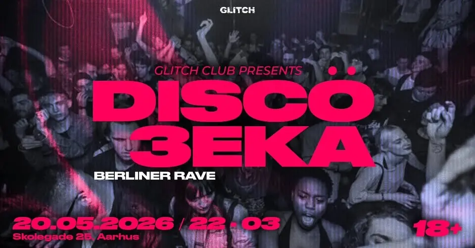 DISCÖTEKA #3 -Berliner Rave at @GLITCH