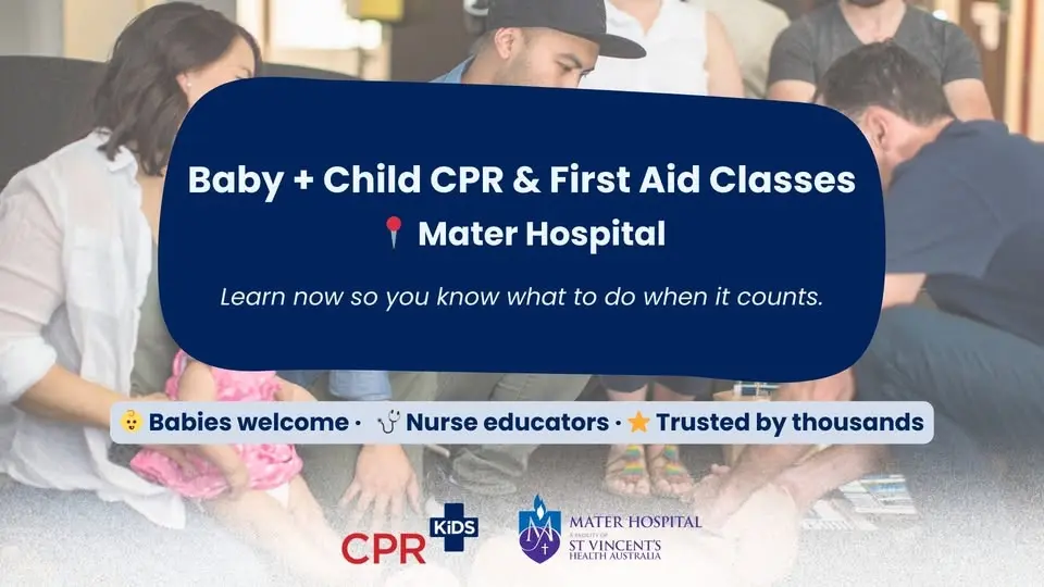 Baby + Child First Aid | Mater Hospital - Essential Skills for Parents