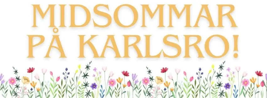 Midsommar på Karlsro!