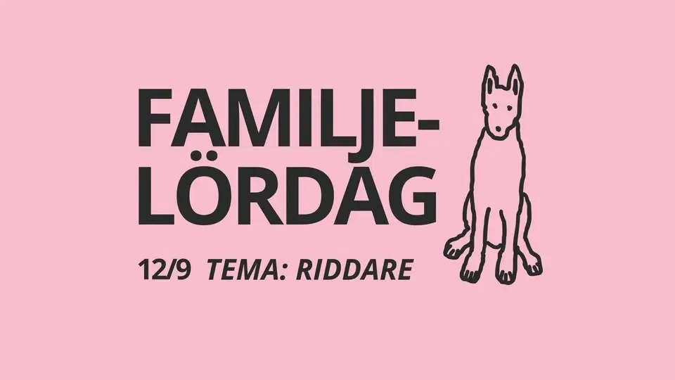 FAMILJELÖRDAG: Tema Riddare!