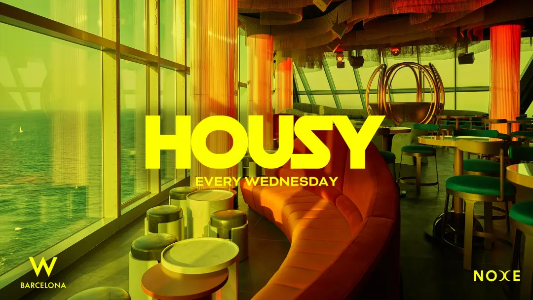 FREE GUEST LIST - Housy at Noxe (26th floor W Barcelona)