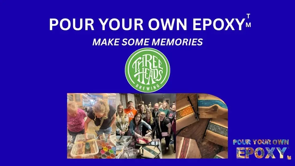 Pour Your Own Epoxy™ (July 28th at Three Heads Brewing, Rochester, NY) (Copy)