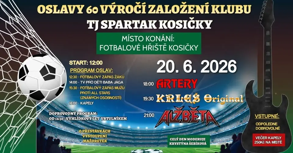 OSLAVY 60 VÝROČÍ ZALOŽENÍ KLUBU TJ SPARTAK KOSIČKY / Alžběta + Krleš original + Artery
