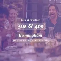 30s & 40s Singles Night at S&L Birmingham| Love at First Sign