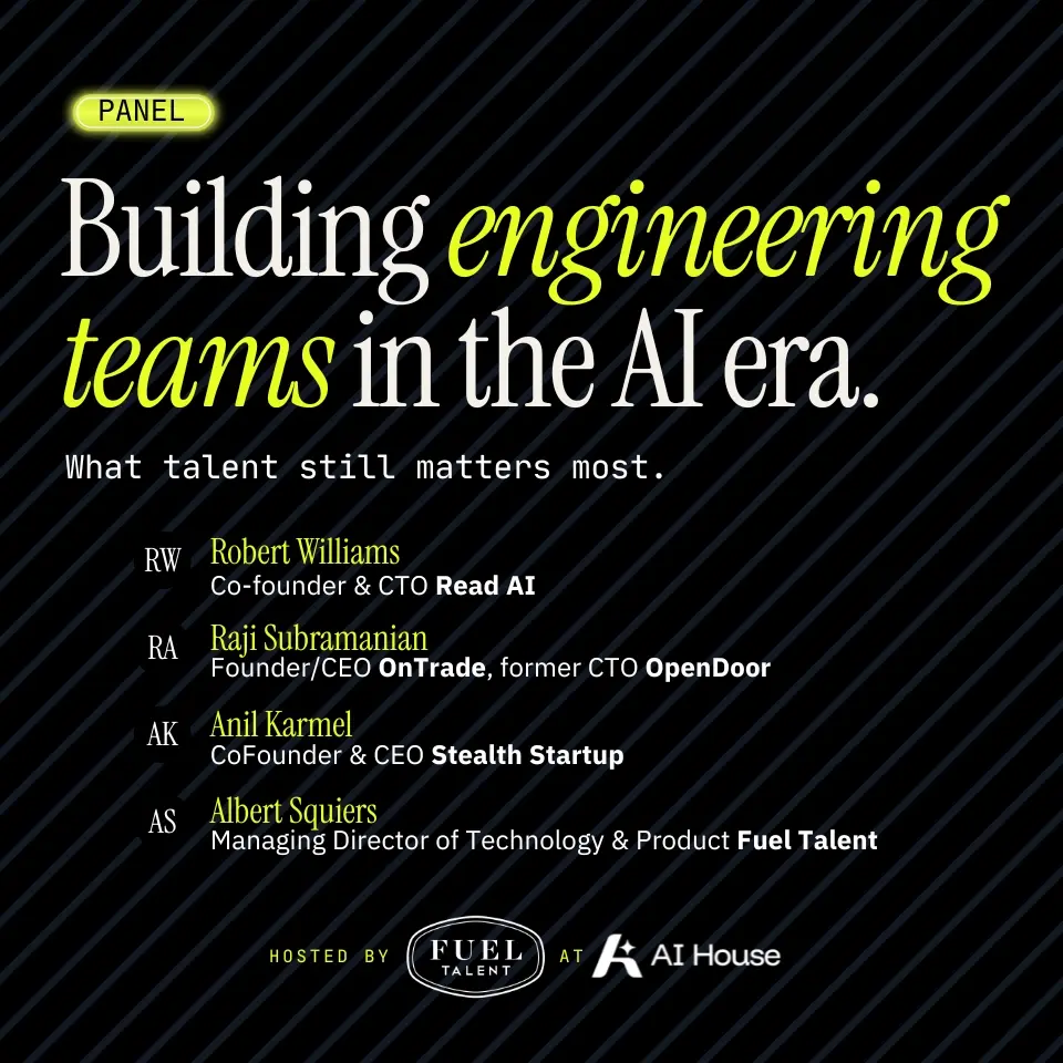 Panel: Building Engineering Teams in the AI Era | Fuel Talent