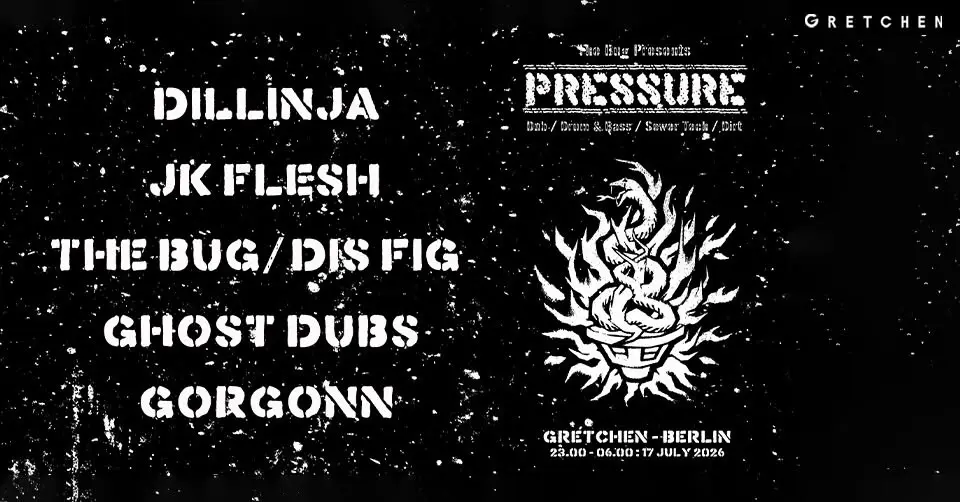 The Bug presents: PRESSURE