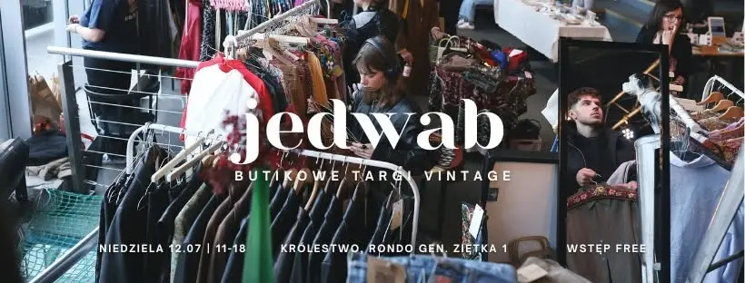 Jedwab *butikowe targi vintage* w Katowicach 🧥 LIPCOWE SALE