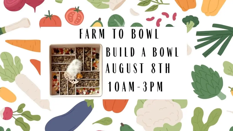 Farm to Bowl: Build A Bowl