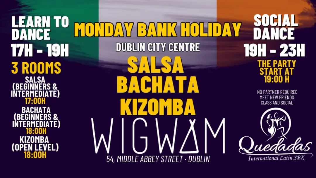 Monday Bank Holiday -Salsa & Bachata & Kizomba Classes & Social in WIGWAM