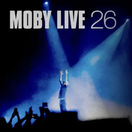 MOBY - Live 26 - special guest: Westbam