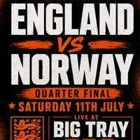 England vs Norway @ Big Tray Bbq
