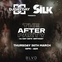 DJ DAY DAY X DJ SILK Presents The After Party
