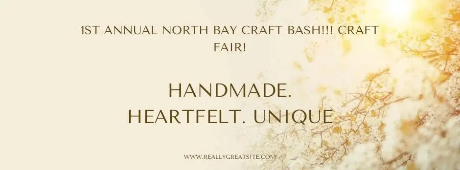 1St Annual North Bay Craft Bash Craft Fair