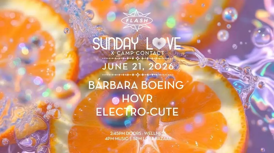 Sunday Love x Camp Contact: Bárbara Boeing - HOVR - Electro-cute
