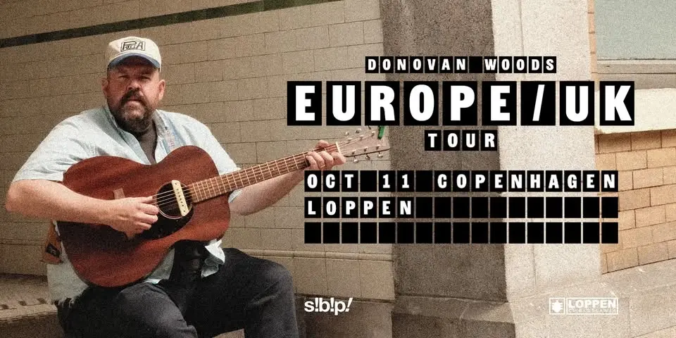 Donovan Woods (US) // Loppen