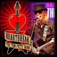 Heartbreak ~ The Tom Petty Show